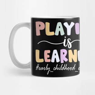 Playing Is Learning Groovy Early Childhood Education Mug